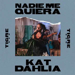 Álbum Nadie Me Quiera de Kat Dahlia