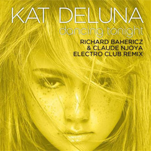 Álbum Dancing Tonight (Richard Bahericz & Claude Njoya Remix) de Kat DeLuna