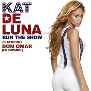 Álbum Run The Show (Featuring Don Omar) de Kat DeLuna