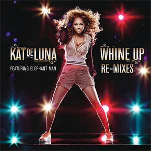 Álbum Whine Up (Featuring Elephant Man) (Remixes) de Kat DeLuna