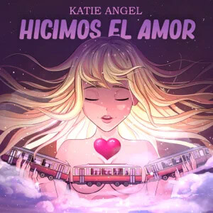 Álbum Hicimos el Amor de Katie Ángel