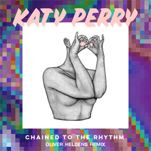 Álbum Chained To The Rhythm (Oliver Heldens Remix) de Katy Perry