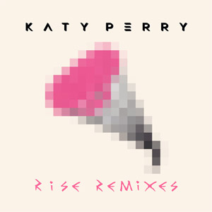 Álbum Rise: The Remixes de Katy Perry