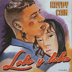 Álbum Lobo Y Loba de Kaydy Cain 