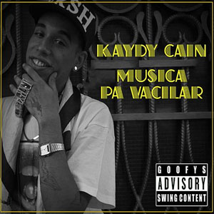 Álbum Música Pa Vacilar de Kaydy Cain 