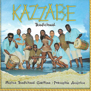 Álbum Música Tradicional Garifuna de Kazzabe
