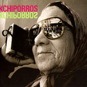 Disco Kchiporros de Kchiporros