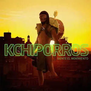 Álbum Siente El Movimiento de Kchiporros