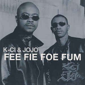 Álbum Fee Fie Foe Fum de K-Ci & Jojo