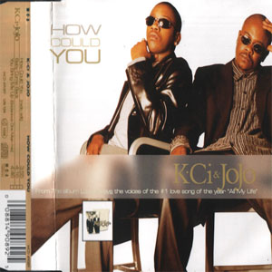 Álbum How Could You de K-Ci & Jojo