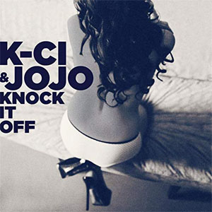 Álbum Knock It Off  de K-Ci & Jojo