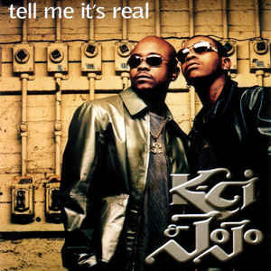 Álbum Tell Me It's Real de K-Ci & Jojo