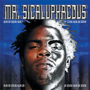 Álbum Mr. Sicaluphacous de Keak da Sneak