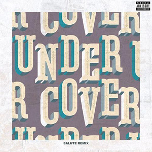 Álbum Undercover (Salute Remix) de Kehlani