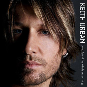 Álbum Love, Pain & the whole crazy thing de Keith Urban