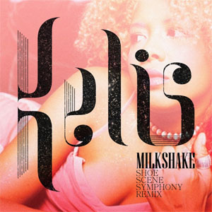 Álbum Milkshake (Shoe Scene Symphony Remix) de Kelis