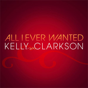 Álbum All I Ever Wanted  de Kelly Clarkson