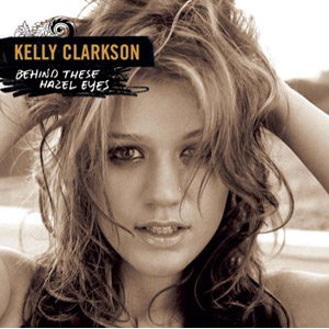Álbum Behind These Hazel Eyes de Kelly Clarkson