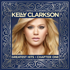 Álbum Greatest Hits Chapter One de Kelly Clarkson