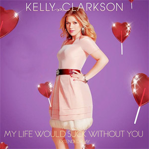 Álbum My Life Would Suck Without You (Ep) de Kelly Clarkson