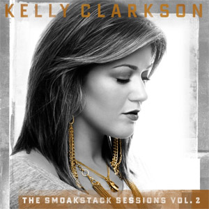 Álbum The Smoakstack Sessions Volume 2 de Kelly Clarkson