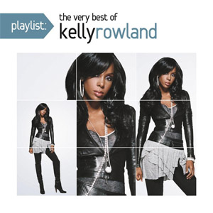 Álbum Playlist: The Very Best Of Kelly Rowland de Kelly Rowland