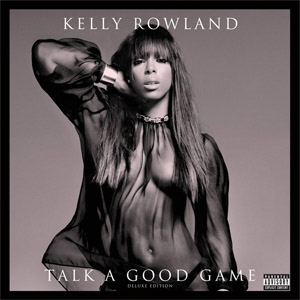 Álbum Talk A Good Game (Deluxe Edition) de Kelly Rowland