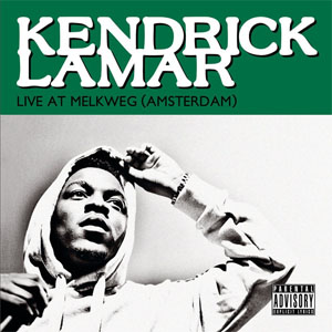Álbum Live at Melkweg (Amsterdam) de Kendrick Lamar