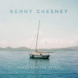 Álbum Songs For The Saints de Kenny Chesney
