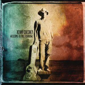 Álbum Welcome To The Fishbowl de Kenny Chesney
