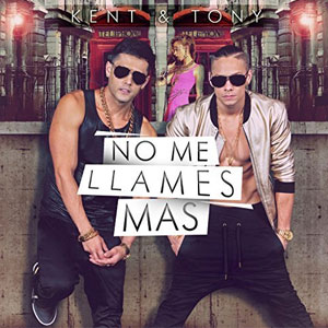 Álbum No Me Llames Mas de Kent y Tony