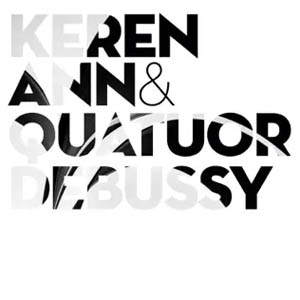 Álbum Keren Ann & Quatuor Debussy (Reedition) de Keren Ann