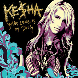 Álbum Your Love Is My Drug (Remixes) (Ep) de Kesha