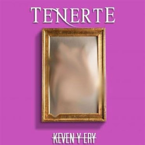 Álbum Tenerte  de Keven y Ery