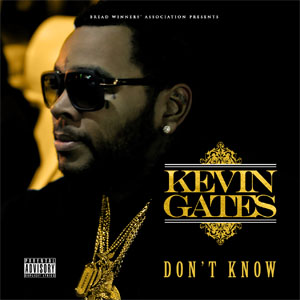 Álbum Don't Know de Kevin Gates