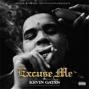 Álbum Excuse Me de Kevin Gates