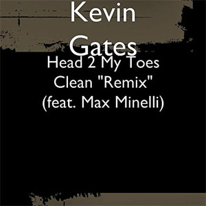 Álbum Head 2 My Toes (Remix) de Kevin Gates
