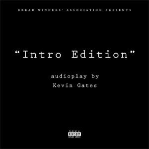 Álbum Intro Edition de Kevin Gates