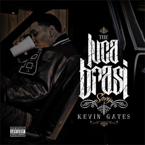 Álbum The Luca Brasi Story de Kevin Gates