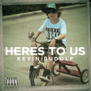 Álbum Here's to Us  de Kevin Rudolf