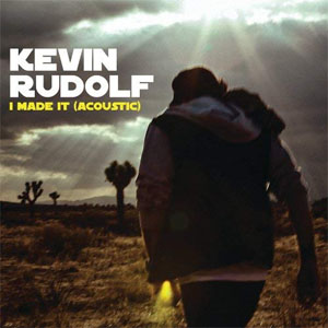 Álbum I Made It (Acoustic) de Kevin Rudolf