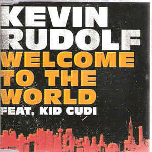 Álbum Welcome to the World de Kevin Rudolf