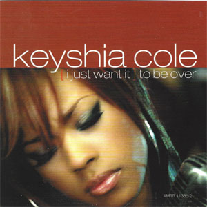 Álbum (I Just Want It) To Be Over de Keyshia Cole