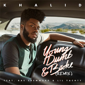 Álbum Young Dumb & Broke (Remix)  de Khalid