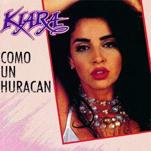 Álbum Como Un Huracán de Kiara