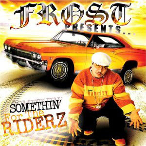 Álbum Presents Somethin' For The Riderz de Kid Frost