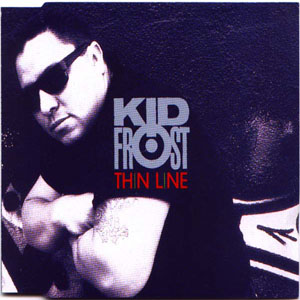 Álbum Thin Line de Kid Frost