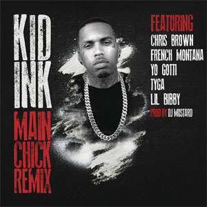 Álbum Main Chick (Remix) de Kid Ink