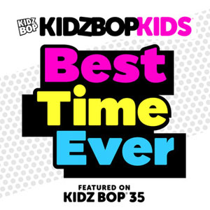Álbum Best Time Ever de Kidz Bop Kids
