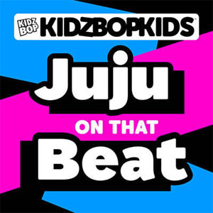 Álbum Juju on That Beat  de Kidz Bop Kids